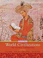 World Civilizations The Global Experience Combined Volume 6 Ed Peter N Stearns Et Al