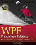 Wpf Programmers Reference Windows Presentation Foundation With C 2010 And Net 4 Rod Stephens