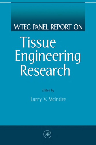 Wtec Panel On Tissue Engineering Research Final Report Larry V Mcintire World Technology Evaluation Center Et Al