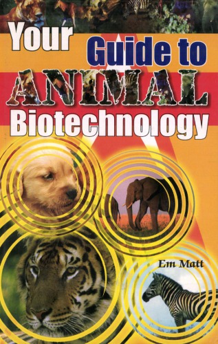 Your Guide To Animal Biotechnology Em Matt