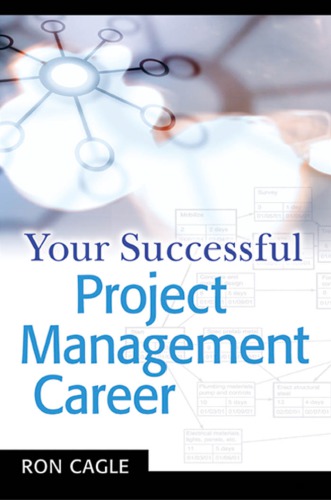 Your Successful Project Management Career Ronald B Cagle