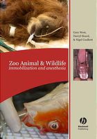 Zoo Animal And Wildlife Immobilization And Anesthesia 1st Ed Gary West Darryl J Heard Nigel Caulkett