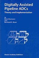 Digitally Assisted Pipeline Adcs Theory And Implementation Boris Murmann Bernhard E Boser