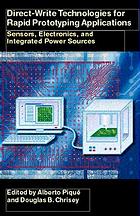 Directwrite Technologies For Rapid Prototyping Applications Sensors Electronics And Integrated Power Sources Alberto Pique Douglas B Chrisey