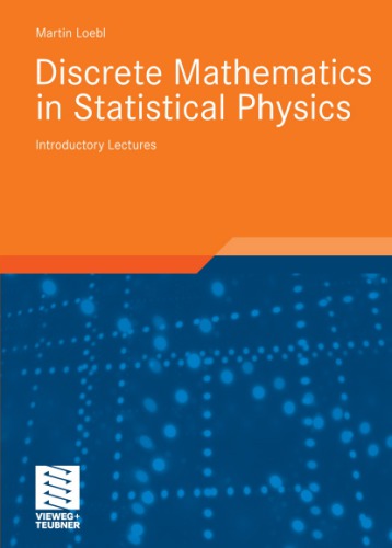 Discrete Mathematics In Statistical Physics Introductory Lectures Martin Loebl