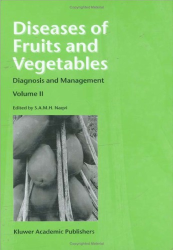 Diseases Of Fruits And Vegetables Diagnosis And Management Volume 2 S A M H Naqvi