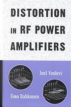 Distortion In Rf Power Amplifiers Joel Vuolevi Timo Rahkonen