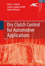 Dry Clutch Control For Automotive Applications 1st Edition Pietro J Dolcini