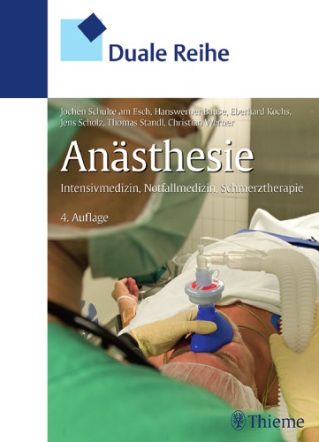 Anasthesie Intensivmedizin Notfallmedizin Schmerztherapie 217 Tabellen 4 Aktualis Aufl Jochen Schulte Am Esch