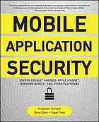 Mobile Application Security Himanshu Dwivedi Chris Clark David V Thiel