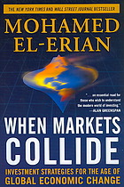 When Markets Collide Investment Strategies For The Age Of Global Economic Change Mohamed A Elerian