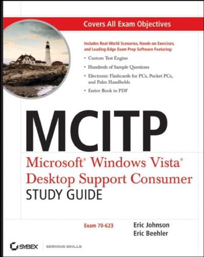 Mcitp Microsoft Windows Vista Desktop Support Consumer Study Guide 70623 Eric Johnson Eric Beehler