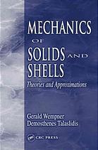 Mechanics Of Solids And Shells Theories And Approximations Gerald Wempner Demosthenes Talaslidis