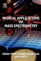 Medical Applications Of Mass Spectrometry K Vekey Et Al