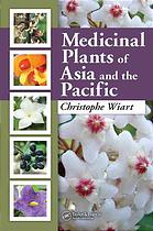Medicinal Plants Of Asia And The Pacific Christophe Wiart