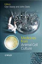 Medicines From Animal Cell Culture G Stacey John Davis