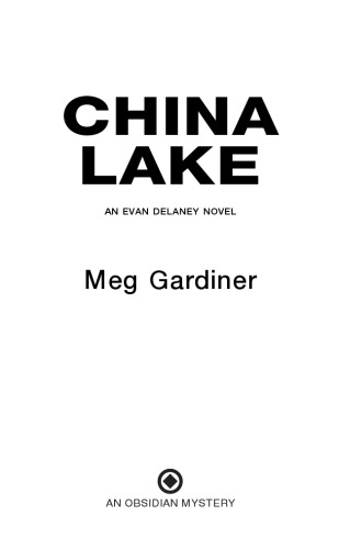 China Lake An Evan Delaney Novel Meg Gardiner