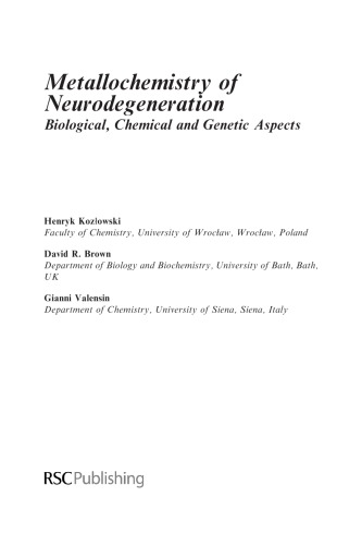 Metallochemistry Of Neurodegeneration Biological Chemical And Genetic Aspects Henryk Kozowski