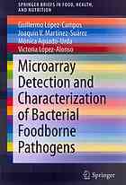 Microarray Detection And Characterization Of Bacterial Foodborne Pathogens 1st Edition Guillermo Lpezcampos
