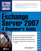 Microsoft Exchange Server 2007 A Beginners Guide Nick Cavalancia