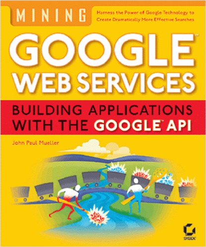 Mining Ebay Web Services Building Applications With The Ebay Api 1st Ed John Mueller