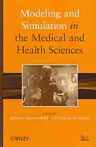 Modeling And Simulation In The Medical And Health Sciences John A Sokolowski Catherine M Banks Wiley Interscience Online Service