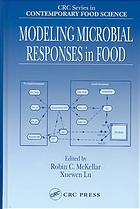 Modeling Microbial Responses In Foods Robin C Mckellar Xuewen Lu