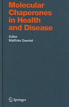 Molecular Chaperones In Health And Disease Matthias Gaestel Et Al