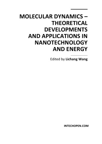 Molecular Dynamics Theoretical Developments And Applications In Nanotechnology And Energy Lichang Wang