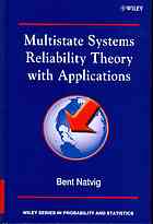 Multistate Systems Reliability Theory With Applications 1st Edition Bent Natvig