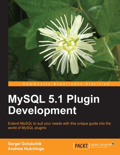 Mysql 51 Plugin Development Sergei Golubchik Andrew Hutchings