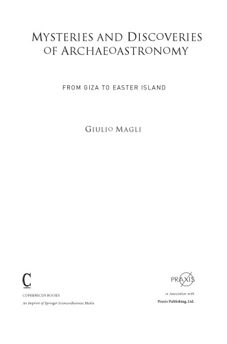 Mysteries And Discoveries Of Archaeoastronomy From Prehistory To Easter Island Giulio Magli Ebooks Corporation
