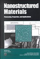 Nanostructured Materials Processing Properties And Potential Applications Carl C Koch