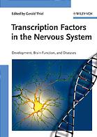 Transcription Factors In The Nervous System Development Brain Function And Diseases Gerald Thiel