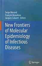 New Frontiers Of Molecular Epidemiology Of Infectious Diseases 1st Edition Jacques Cabaret