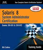 Solaris 8 System Administrator Certification Training Guide Bill Calkins