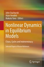Nonlinear Dynamics In Equilibrium Models Chaos Cycles And Indeterminacy 1st Edition John Stachurski