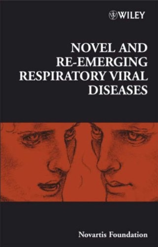 Novel And Reemerging Respiratory Viral Diseases Ciba Foundation Symposium