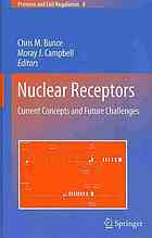 Nuclear Receptors Current Concepts And Future Challenges 1st Edition Chris M Bunce