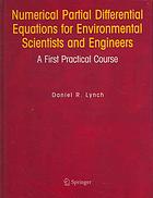 Numerical Partial Differential Equations For Environmental Scientists And Engineers A First Practical Course Daniel R Lynch