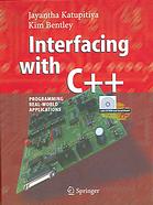 Interfacing With C Programming Realworld Applications Jayantha Katupitiya Kim Bentley