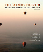 The Atmosphere An Introduction To Meteorology 11th Ed Frederick K Lutgens Edward J Tarbuck