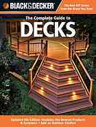 The Complete Guide To Decks Updated 4th Ed Black Decker Corporation Towson