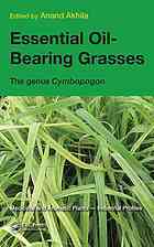 Essential Oilbearing Grasses The Genus Cymbopogon Anand Akhila