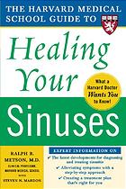 Harvard Medical School Guide To Healing Your Sinuses Ralph B Metson Steven Mardon