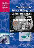 The Impact Of Tumor Biology On Cancer Treatment And Multidisciplinary Strategies 1st Edition Michael J Atkinson Phd