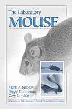 The Laboratory Mouse Mark A Suckow Peggy Danneman Cory Brayton