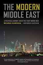 The Modern Middle East A Political History Since The First World War 2nd Ed Mehran Kamrava