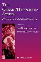 The Orexinhypocretin System Seiji Nishino Takeshi Sakurai