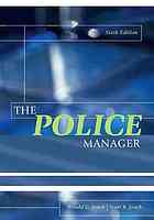The Police Manager 6th Ed Ronald G Lynch Scott R Lynch